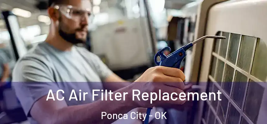  AC Air Filter Replacement Ponca City - OK