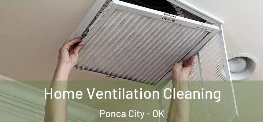  Home Ventilation Cleaning Ponca City - OK