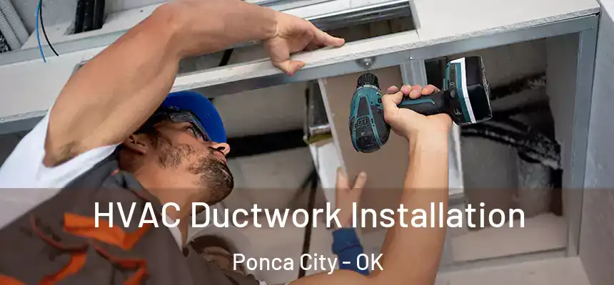 HVAC Ductwork Installation Ponca City - OK