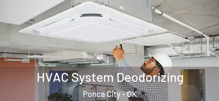  HVAC System Deodorizing Ponca City - OK