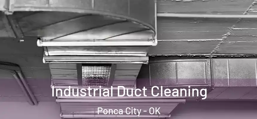  Industrial Duct Cleaning Ponca City - OK