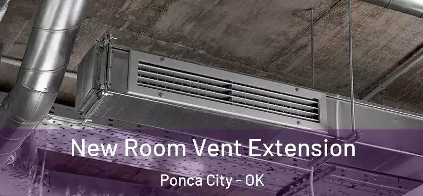  New Room Vent Extension Ponca City - OK
